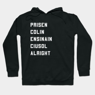 prisencolinensinainciusol Hoodie